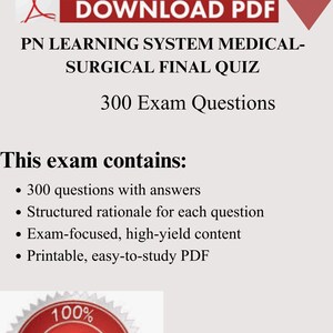 May include: A digital document titled PN LEARNING SYSTEM MEDICAL-SURGICAL FINAL QUIZ with 300 Exam Questions. It features a red DOWNLOAD PDF button, a list of exam contents, and a red circular badge stating 100% PASS GUARANTEE by AKEBooksUS.