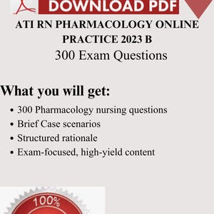 May include: A digital download advertisement for ATI RN Pharmacology Online Practice 2023 B, offering 300 exam questions. The image includes a guarantee seal and lists key features: 300 pharmacology nursing questions, brief case scenarios, structured rationale, and exam-focused content.