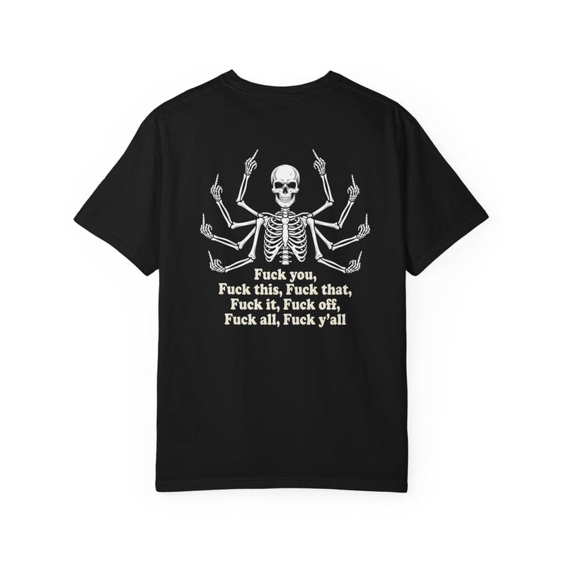 Multi Armed Skeleton Middle Finger Shirt, Sarcastic Skeleton Tee, Edgy Streetwear Tshirt, Funny Dark Humor Shirt, Skeleton Graphic Tee Black image 13