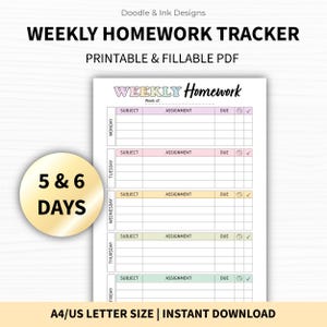 May include: A printable and fillable PDF weekly homework tracker with the text "WEEKLY HOMEWORK TRACKER". The design includes sections for subject, assignment, and due dates. The document is A4/US letter size.
