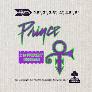 Op de afbeelding: Er worden twee paarse en groene ontwerpen getoond, één met het woord "Prince" en de andere een symbool. Maten variëren van 6,35 cm tot 12,7 cm. De tekst "2 DIFFERENT DESIGNS" is ook aanwezig. De afbeelding vermeldt ook "ALL MACHINES SUPPORTED FORMATES ARE AVAILABLE" en "INSTANT DOWNLAOD".