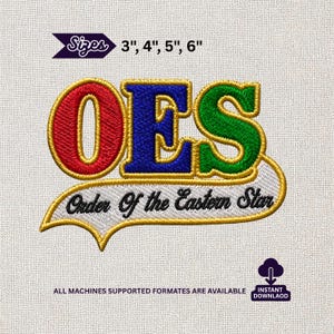 May include: Embroidered patch featuring the letters "OES" in red, blue, and green, with a gold outline. The text "Order of the Eastern Star" is below. Available sizes are 3", 4", 5", and 6".