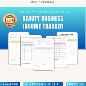May include: An image promoting a "Beauty Business Income Tracker" digital product. The design includes a "Best Seller" badge and the text "Instant Download." Several templates are displayed, each with a clean layout for income tracking. The templates are in different colors and formats.