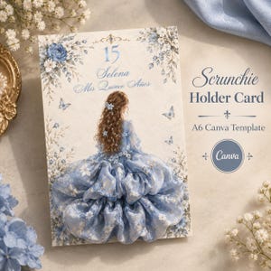 May include: A rectangular A6 Canva template card for a scrunchie holder featuring a blue floral illustration of a person with long brown hair in a gown. The text reads 15 Selena Mis Quince Años and Scrunchie Holder Card A6 Canva Template.