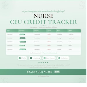 May include: A digital CEU credit tracker for nurses, featuring a green and white design. The tracker includes sections for data, description, category, amount, status, and method. Text includes "NURSE CEU CREDIT TRACKER" and "TRACK YOUR NURSE".