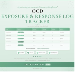 May include: A digital OCD Exposure & Response Log Tracker with a green and white design. The tracker includes sections for date, activity, duration, intensity, rating, and status. The text "TRACK YOUR OCD" is displayed.
