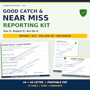 May include: A Good Catch and Near Miss Reporting Kit featuring printable forms in A4 and US Letter sizes. The kit includes a Quick Report form, a Near Miss Report, and a Good Catch card, all with fields for location, type, and action taken.