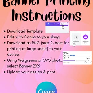 May include: Instructions for banner printing, with the text "Banner Printing Instructions" at the top. The instructions include downloading a template, editing with Canva, and downloading as a PNG file.