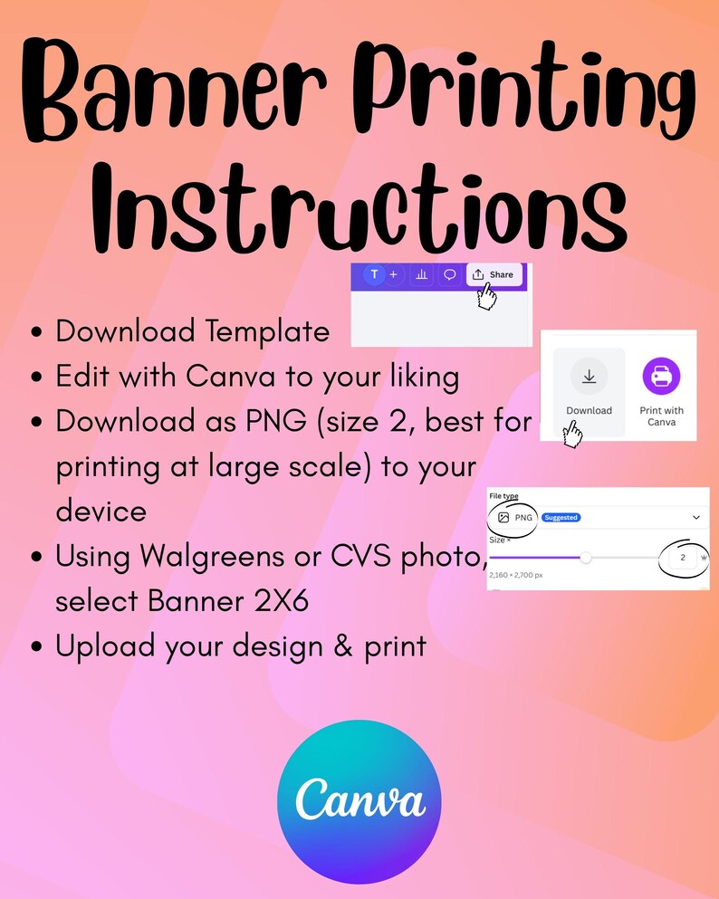 May include: Instructions for banner printing, with the text "Banner Printing Instructions" at the top. The instructions include downloading a template, editing with Canva, and downloading as a PNG file.