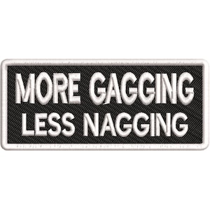 More Gagging Less Nagging Patch