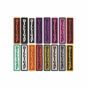 May include: A collection of sixteen rectangular embroidered patches arranged in two rows. Each patch features the text DILLIGAF in a gothic font. The patches have various colored borders and backgrounds, including orange, black, white, purple, pink, red, green, yellow, and grey.