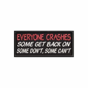 Everyone Crashes Some Get Back On Patch - Biker Badge