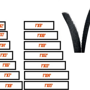 May include: A black hook and loop fastener strip shown in a V-shape, accompanied by a list of available sizes ranging from 1 inch by 2 inches to 1 inch by 15 inches, with each size clearly printed in orange text inside a black rectangular border.
