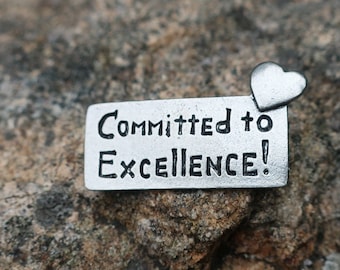 Committed to Excellence Pewter Lapel Pin- CC610- Commitment, Motivation, Employee and Motivational Pins
