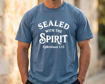 Camiseta Sealed with Spirit Comfort Colors®, Efesios 1:13, Fe Cristiana