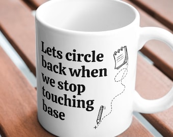 Lets Circle Back Mug, Funny Office Gift, Coworker Mug, Corporate Work Humor