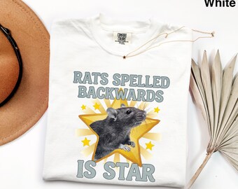 Rats Spelled Backwards Is Star Shirt, Comfort Colors® Rat T-shirt, Unhinged Meme Shirt, Weird Animal Tee, Funny Pet Rat Lover Gift