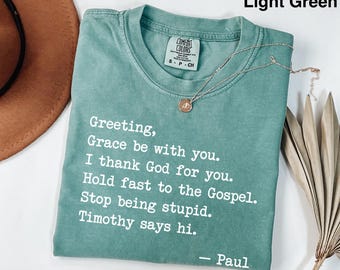 Greetings Grace Be with You I Thank God for You Hold Fast Comfort Colors Shirt, Funny Christian Bible Tee, Church Gift, Humor Faith Shirt