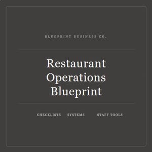 May include: Dark grey graphic with the text "Restaurant Operations Blueprint" in white. The text "Blueprint Business Co." is at the top. Below the main text are the words "Checklists", "Systems", and "Staff Tools".