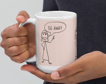 Go Away Pink and White glossy ceramic mug