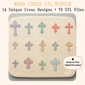 Puede incluir: Una colección digital titulada MEGA CROSS STL BUNDLE que presenta 14 diseños de cruces únicos y 70 archivos STL. La imagen muestra 14 formas de cruces distintas en varios colores pastel sobre un fondo claro, con una etiqueta Ready to Print Digital Download.