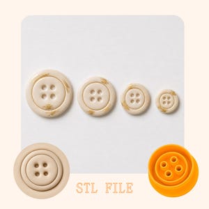 May include: Four round, cream-colored buttons of varying sizes arranged in a row, each featuring four central holes and subtle gold-toned brushstroke accents. Below, a single cream button and a bright orange plastic mold are shown with the text STL FILE.