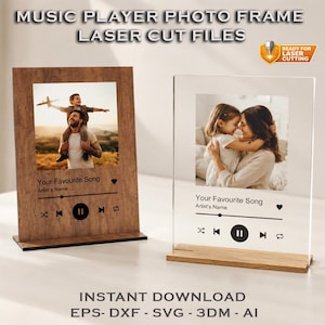 May include: Two music player photo frames with laser cut files. One frame is made of brown wood, the other is clear acrylic with a wooden base. Both feature a square photo area, a song title, artist name, and playback controls with a play button.