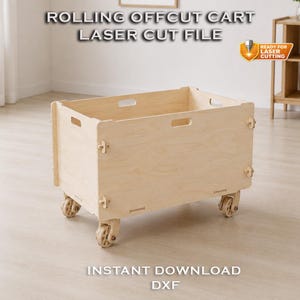 May include: A light-colored wooden rolling cart with four wheels and rectangular cut-out handles on the sides. The text ROLLING OFFCUT CART LASER CUT FILE, READY FOR LASER CUTTING, INSTANT DOWNLOAD, and DXF are visible in the image.
