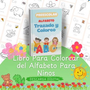 May include: A preschool alphabet colouring book with a light blue cover featuring the text PREESCOLAR ALFABETO Trazado y Coloreo, three children, and large ABC letters. The background displays various black and white line art illustrations.