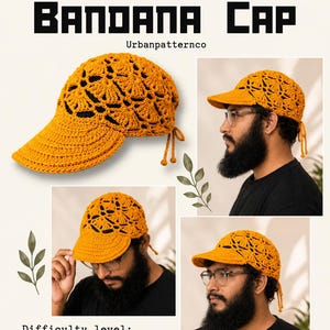 May include: A mustard yellow crochet bandana cap featuring a textured floral pattern and a solid brim. The text CROCHET BANDANA CAP, Urbanpatternco, and Difficulty level: EASY Friendly are visible. The cap includes thin ties at the back.