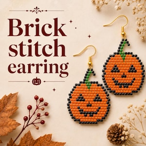 May include: A pair of brick stitch earrings featuring orange and black jack-o'-lantern pumpkin designs with green stems and gold-toned metal hooks. The text "Brick stitch earring" is printed in dark red on the left side of the image.