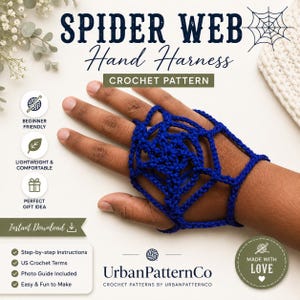 May include: A blue crochet hand harness featuring a spider web design. The text reads SPIDER WEB Hand Harness CROCHET PATTERN, UrbanPatternCo, and includes icons for beginner friendly, lightweight, and gift ideas with step-by-step instructions.