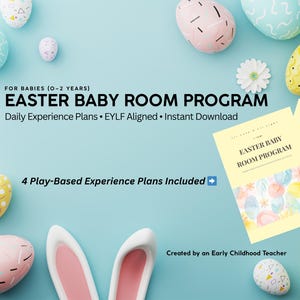 Easter Baby Room Program | EYLF Aligned | Reggio Inspired | 0-2 Years | Early Childhood Activities | Instant Download