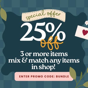 May include: A dark teal graphic with a checkered pattern featuring the text special offer 25% off, 3 or more items mix & match any items in shop!, and ENTER PROMO CODE: BUNDLE. The design includes a small white envelope with a red heart and green leaves.