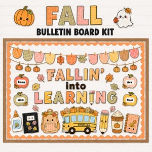 May include: A bulletin board kit featuring the text FALLIN' into LEARNING, decorated with illustrations of a school bus, pumpkins, apples with names, a pencil, a backpack, a notebook, and a coffee cup, all in a warm autumn color palette.