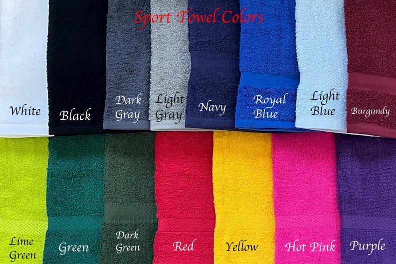 May include: Sport towel colors chart showing 15 different colors, including white, black, dark gray, light gray, navy blue, royal blue, light blue, burgundy, lime green, green, dark green, red, yellow, hot pink, and purple.