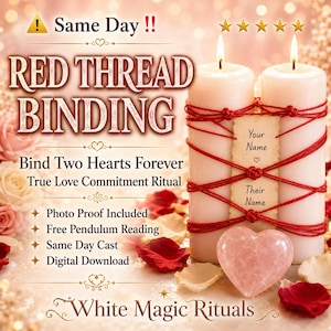 May include: An advertisement for a "Red Thread Binding" ritual. Two white candles are wrapped with red thread, with a pink heart-shaped stone in front. Text includes "Bind Two Hearts Forever" and "White Magic Rituals."