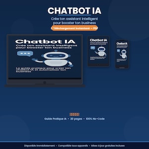 Chatbot IA Guide PDF | Ebook Business Automatisation | Assistant IA | Débutant No-Code Marketing Digital 2026 | Téléchargement Instantané