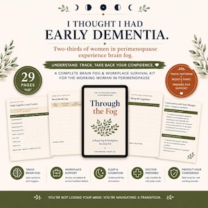 May include: A 29-page digital brain fog and workplace survival kit titled Through the Fog. The kit includes a daily cognitive load tracker, word recall log, sleep and cognition tracker, and a conversation script for managers, all designed for perimenopause.