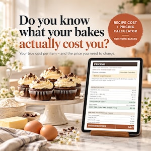 May include: A digital tablet displaying a recipe cost and pricing calculator for home bakers, positioned next to a cake stand with chocolate cupcakes, two brown eggs, a block of butter, and a bowl of flour on a marble countertop.