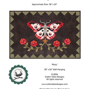 May include: A quilt pattern featuring a red, white, and black butterfly with a star and red flowers on a dark green background. The quilt is titled "Ruby" and measures 38 inches by 24 inches.