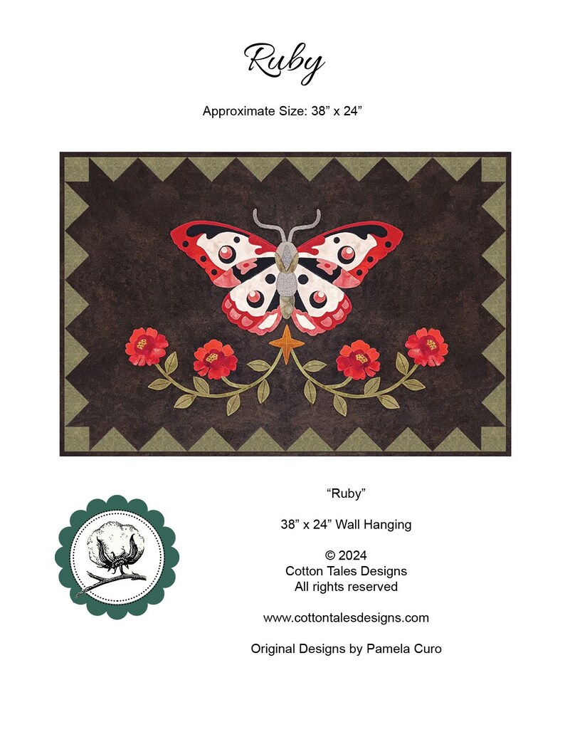 May include: A quilt pattern featuring a red, white, and black butterfly with a star and red flowers on a dark green background. The quilt is titled "Ruby" and measures 38 inches by 24 inches.