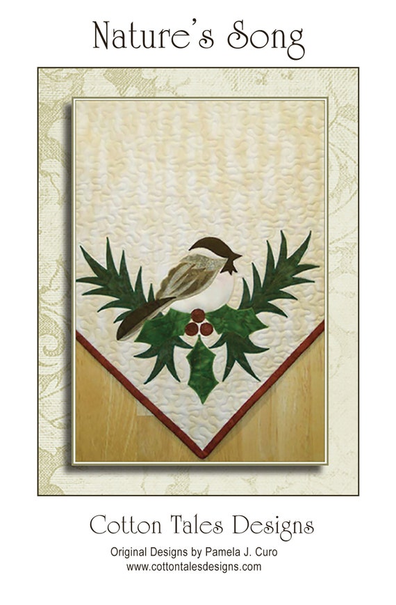 Nature's Song Chickadee Applique Pattern of Chickadee and Holly With Pine Boughs