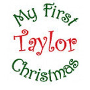 Christmas Design My First Christmas Design, Personalized Embroidery - My First Christmas Design, Name of Your Choice 4x4, 5x7, 6x10 hoops