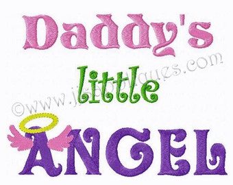 Family Design saying Daddy's Little Angel Embroidery Design with Halo and Angel Wings 4x4, 5x7, 6x10 hoop sizes Instant Download