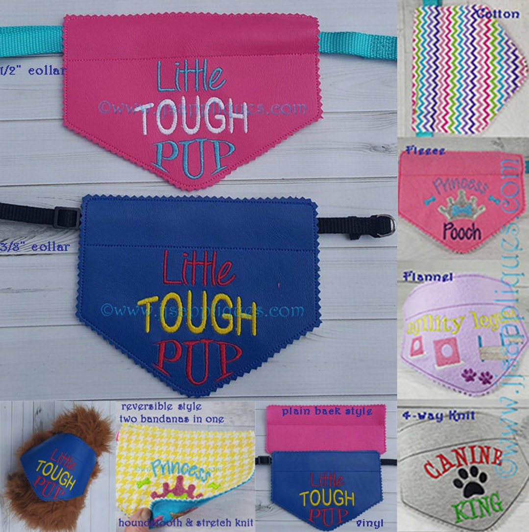 ITH Doggie Bandana Embroidery Design Little Tough Pup in the Hoop Slide on Collar Bandana Design