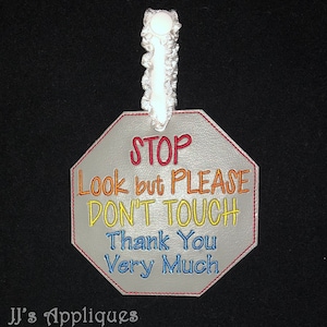 ITH Stop Look but Don&#39;t Touch Baby Tag - 4x4 hoop and 6x10 hoop with multiple designs - Instant Download