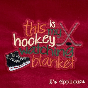 Blanket Saying - This is My Hockey Watching Blanket - 5x7, 6x10, 8x12 hoop sizes - Instant Download