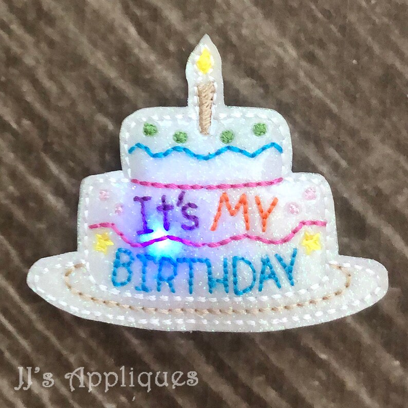 Flashing Its My Birthday Cake Feltie Embroidery Design 4x4, 5x7 hoops with multiple designs Instant Download image 3