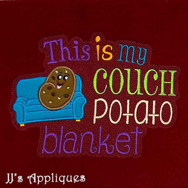 Blanket Saying - This is My Couch Potato Blanket - 5x7, 6x10, 8x12 hoop sizes - Instant Download